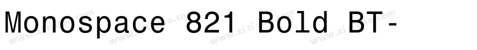 Monospace 821 Bold BT字体转换